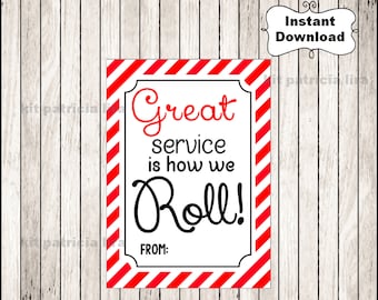 May include: A printable gift tag with a red and white candy cane stripe border. The tag says "Great service is how we Roll!" with a space for a name at the bottom.