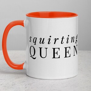 Squirting Queen Mug: Feminist Ceramic Coffee Cup