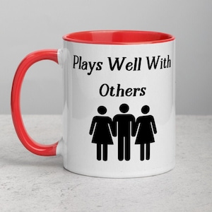 Plays Well With Others, Funny Coffee Mug, Thruple Gift, Girlfriend Gift, Boyfriend Gift, Threesome, Three Way, Polyamorous, Throuple
