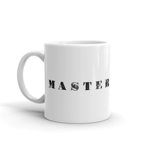 Master Mug: Funny Coffee Mug, S and M Gift