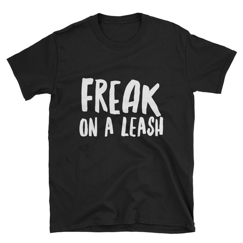 still a freak shirt