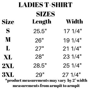 May include: A size chart for a t-shirt with measurements in inches. The chart shows the size, length, and width of the shirt in inches. The chart also includes a note that product measurements may vary by 2 inches in width, and that measurements are taken from armpit to armpit.