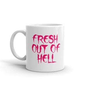 Fresh Out of Hell Goth Mug Gothic Mug Halloween Mug Goth - Etsy ...
