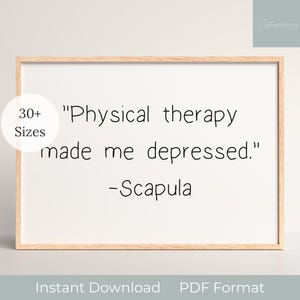 Physical Therapy Digital Print, Therapist Humor, DPT Graduation Gift