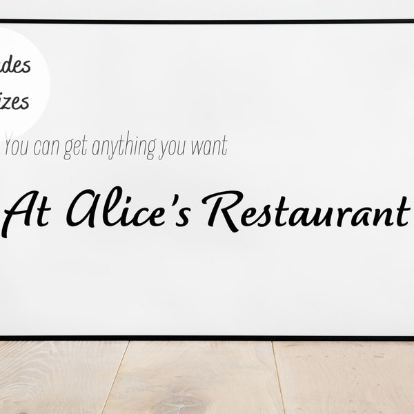 You Can Get Anything You Want at Alice's Restaurant Digital Print, Thanksgiving Wall Art