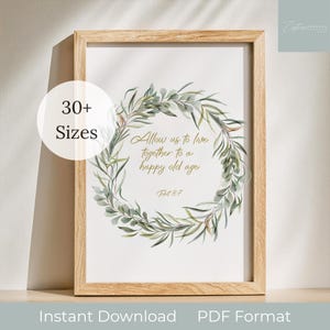 Tobit 8:7 Bible Verse Art Print, Allow Us to Live Together to a Happy Old Age, Christian Quote, Instant Download, Digital Printable