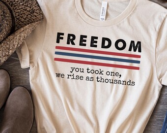 Charlie Kirk Shirt, You took one we rise as thousands, Freedom Shirt,  Liberty  Shirt, Patriotic tee, USA Graphic tee, Justice for Charlie