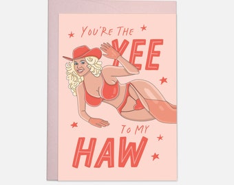 Yee to my Haw - Love Greeting Card