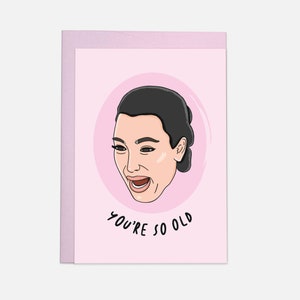 So old - Kim Kardashian Birthday Postcard