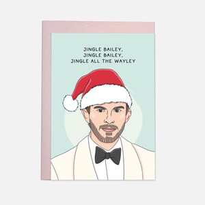 Op de afbeelding: Een kerstkaart met een cartoon illustratie van een persoon met een kerstmuts, wit pak en zwarte vlinderdas. De kaart toont de tekst "Jingle Bailey, Jingle Bailey, Jingle All The Wayley."