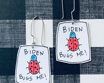 Funny Biden Bugs Me, Election 2024 Earrings, President 2024, Funny Earrings, Funny Quote, Cheap Gift Idea, Inexpensive Gift, Truly Handmade,