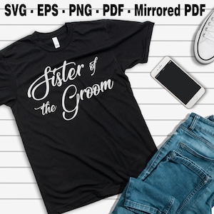Schwester des Bräutigams SVG Junggesellenabschied Shirt und Tank-Top, Junggesellenabschied begünstigt, Eisen auf, Wärmeübertragung, geschnitten E-Datei, Cricut