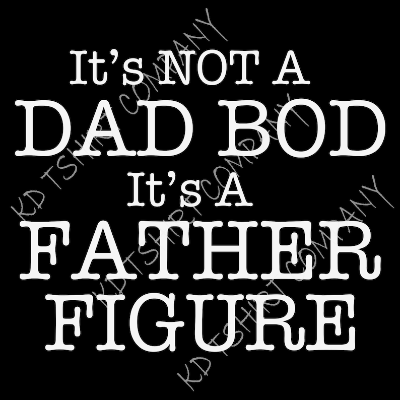 Free Free 350 Dad Bod Father Figure Svg Free SVG PNG EPS DXF File