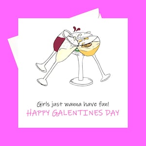 Feliz día de San Valentín *Las chicas solo quieren divertirse*