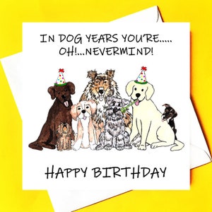 En años de perro... ¡Eres...! ¡Oh! *Tarjeta de cumpleaños personalizada*