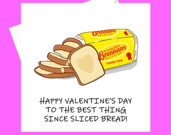 Best thing since sliced bread Valentine's card * can be personalised*