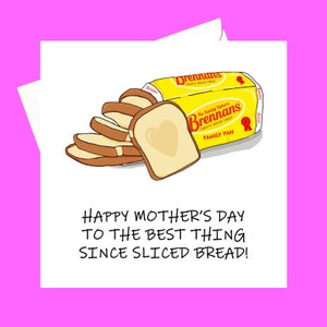 Mamá... ¡Lo mejor desde el pan de molde! *mamá* *mamá* *madrina* *abuela*