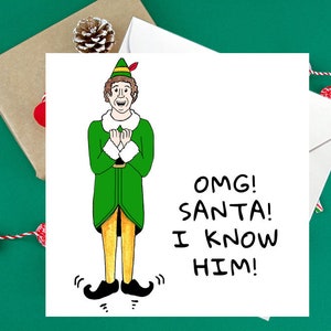 Tarjeta de Navidad de elfo * Dios mío Santa, lo conozco*