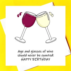 Bicchieri di vino e l'età non dovrebbero mai essere contati *biglietto di auguri di compleanno personalizzato*