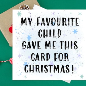 ¡Mi hijo favorito me regaló esta tarjeta para Navidad!