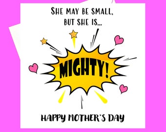 Small but MIGHTY! * Mother's Day card*