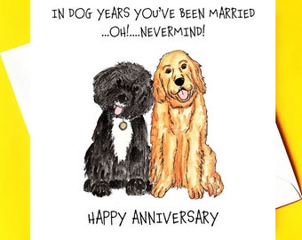 In Dog years Anniversary Card.