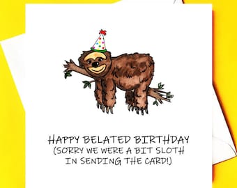 Faultier Belated Geburtstagskarte