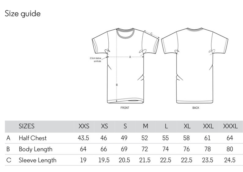 May include: Size chart for a t-shirt with measurements in inches for half chest, body length, and sleeve length. Sizes include XXS, XS, S, M, L, XL, XXL, and XXXL.