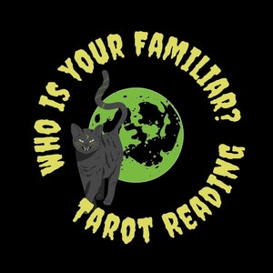 Tarot reading. Same Hour Reading, Who is my familiar, diety reading