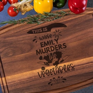 This is where I murder vegetables Funny Laser Engraved Wooden Cutting Board, Bamboo Mothers Fathers Day Gift, Funny Birthday Valentine Decor
