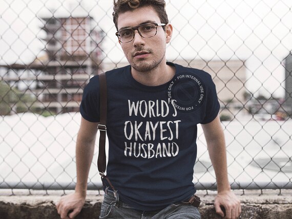 Okayest mari du monde - mari Funny t-shirt - pour pour - mon mari - mari génial--meilleur mari - cadeau pour son mari - mari cadeau - papa vie f6f447 Okayest mari du monde - mari Funny t-shirt - pour pour - mon mari - mari génial--meilleur mari - cadeau pour son mari - mari cadeau - papa vie f6f447