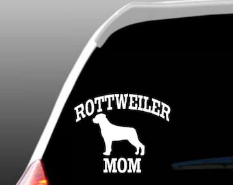 May include: White vinyl decal with a Rottweiler silhouette and the text "Rottweiler Mom".