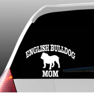 English Bulldog Mom/Dad/Parents Car Window Decal