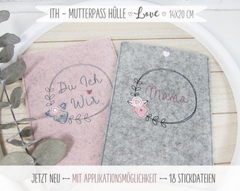 ITH "Hülle Mutterpass" LOVE - 14x20 - 18 Stickdateien