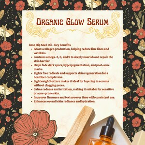 May include: An orange Organic Glow Serum bottle with a black dropper, presented with a wooden stick and a decorative floral background. The text highlights the benefits of Rose Hip Seed Oil, including reducing wrinkles and improving skin radiance.