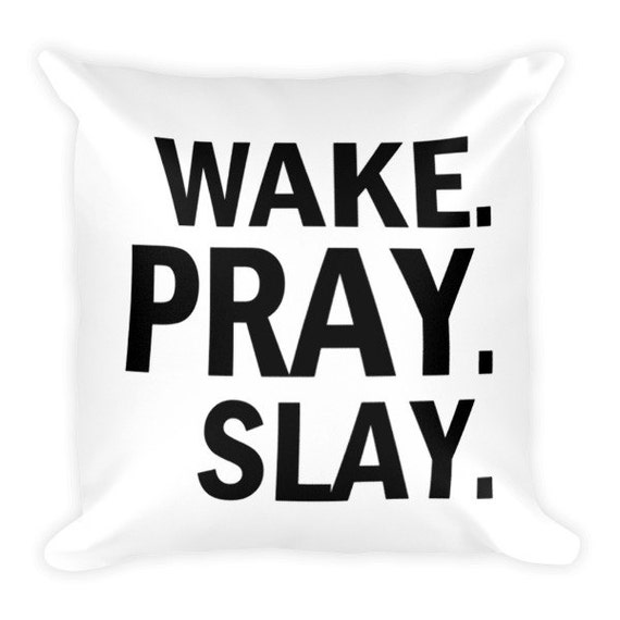 Glam Throw Pillow Word Design Pillow Wake Pray Slay Etsy