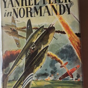 A Yankee Flier In Normandy by Al Avery Hardback w/Dustcover 1945