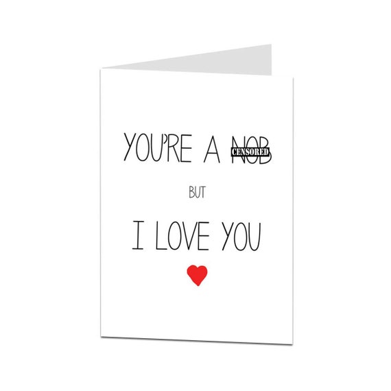 Rude Valentines Card Rude Birthday Cards Funny Christmas Husband Love You PC430