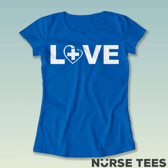 I Love Nursing Shirt Nurse Shirts Nursing School T Shirt Etsy