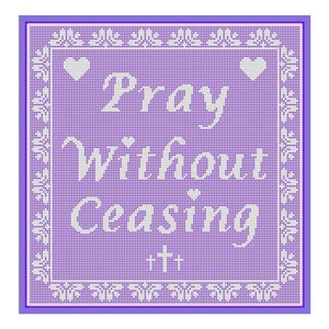 PDF Pattern Filet Crochet, Pray Without Ceasing, Doily, Instructions, Graph, Doily Graph, Crochet Grid, Christian Theme, Size 10 Thread