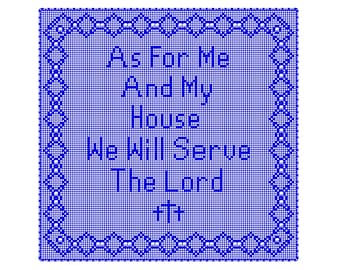 As For Me And My House We Will Serve The Lord, Crochet Filet Doily Pattern, Christian Theme Crochet, Perfect Christian New Home Gift,