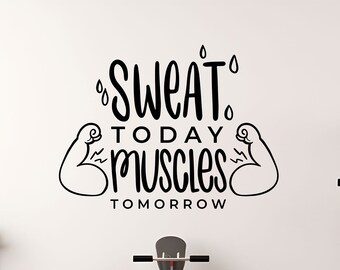 Gym Wall Decal, Motivational Sticker, Sweat Today Muscles Tomorrow, Home Gym Decor- TheVinylCreations