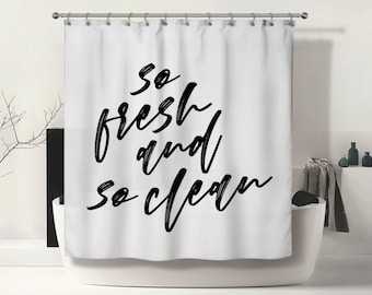 So Fresh And So Clean Shower Curtain, White Shower Curtain, Bathroom Decor, Washroom Decor, House Warming Gift, Home Decor, Shower Curtain