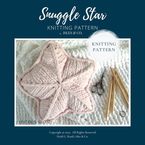 Knitting Pattern: "Snuggle Star" Hand Knit Star Pillow Instant PDF Download | Kids Knit Star Pillow | Children's Cozy Comfort Snuggle Pillow