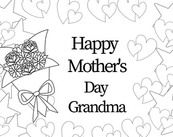 1 Grandmas day coloring mom and flowers and hearts Card 5"X7"  DOWNLOAD PRINTABLE CARD