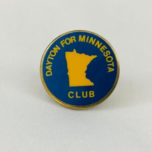 Vintage Lapel PIN &quot;Dayton for Minnesota Club&quot; enamel political politics American Democrat DFL USA mn collectible
