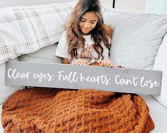 Clear Eyes Full Hearts Wood Sign | Hand-Painted Home Decor