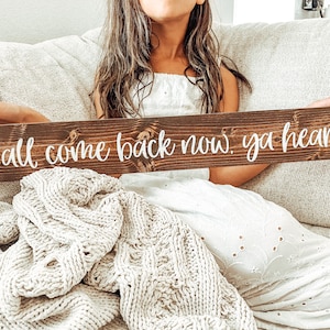 Y'all Come Back Now Wood Sign, Rustic Farmhouse Decor