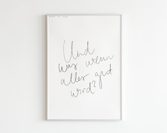 Minimalistisches Handwriting Poster für mehr Mentale Gesundheit »Und was wenn alles gut wird?« Kunstdruck für deine Gallery Wall