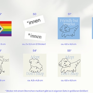 May include: A collection of stickers with various designs. Includes a Pride flag, text reading "Friendly but Anxious" with a dog illustration, and "Adopt Don't Shop" with a dog illustration. Sizes range from approximately 1.6 x 2.4 inches to 1.9 x 1.9 inches.